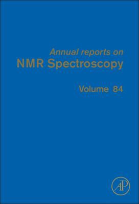Annual Reports on NMR Spectroscopy: Volume 84 0128021241 Book Cover