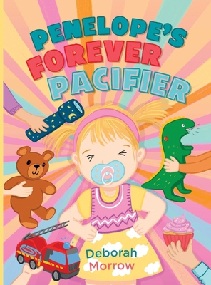 Penelope's Forever Pacifier 1069012009 Book Cover