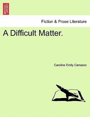 A Difficult Matter. 1241577102 Book Cover