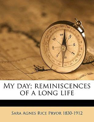 My day; reminiscences of a long life 114947839X Book Cover