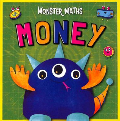 Money (Monster Maths) 1839271620 Book Cover