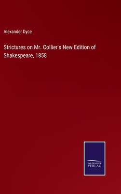 Strictures on Mr. Collier's New Edition of Shak... 3375135017 Book Cover