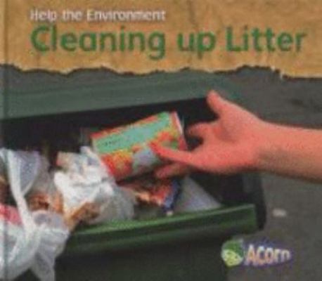 Cleaning Up Litter 0431192162 Book Cover