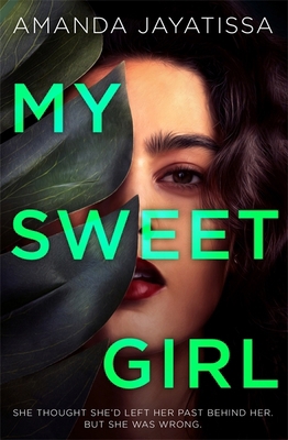 My Sweet Girl: An addictive, shocking thriller ... 1529365325 Book Cover