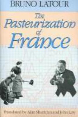 The Pasteurization of France 0674657608 Book Cover