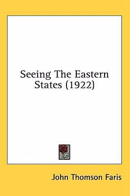 Seeing The Eastern States (1922) 1436650097 Book Cover