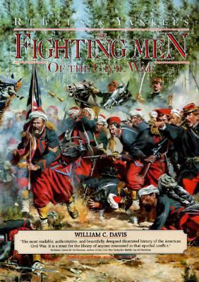 Fighting Men of the Civil War 076519838X Book Cover