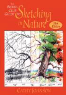 The Sierra Club Guide to Sketching in Nature 0871569329 Book Cover