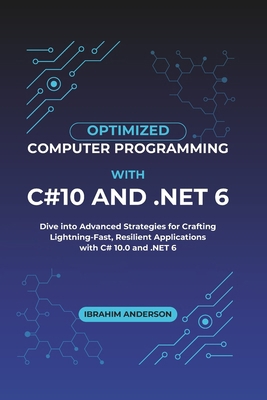 Optimized Computer Programming With C#10 And .N... Book Cover