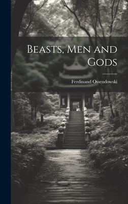 Beasts, Men and Gods 1019369930 Book Cover