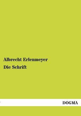 Die Schrift [German] 3955071723 Book Cover