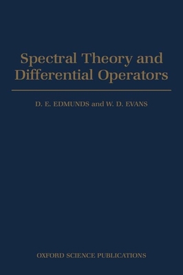 Spectral Theory and Differential Operators (Oxf... 0198535422 Book Cover
