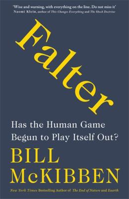 Falter: Has the Human Game Begun to Play Itself... 1472266501 Book Cover