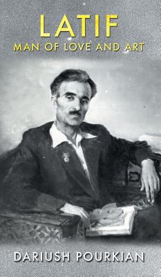 Latif, Man of Love and Art 1788237730 Book Cover