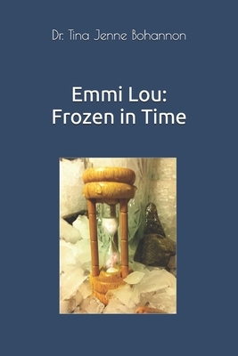 Emmi Lou: Frozen in Time B08HT9PSYS Book Cover