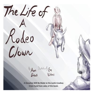 The Life of a Rodeo Clown 1948390922 Book Cover