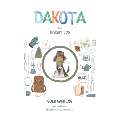 Dakota The Therapy Dog: Goes Camping B09PPJ4MHW Book Cover