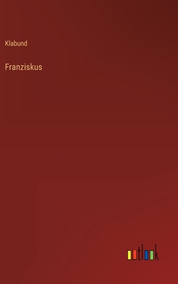 Franziskus [German] 3368481894 Book Cover