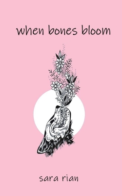 When Bones Bloom 1704358787 Book Cover