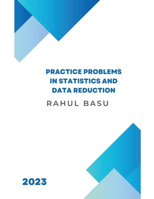 Practice Problems in Statistics and Data Reduction B0CD14MC4Z Book Cover