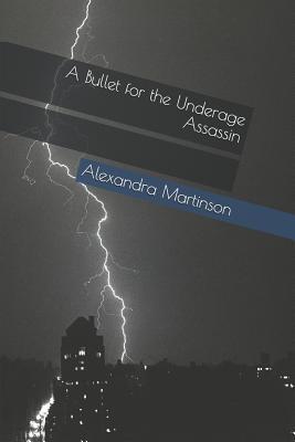 A Bullet for the Underage Assassin 1792106041 Book Cover