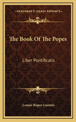 The Book Of The Popes: Liber Pontificalis 1163449555 Book Cover