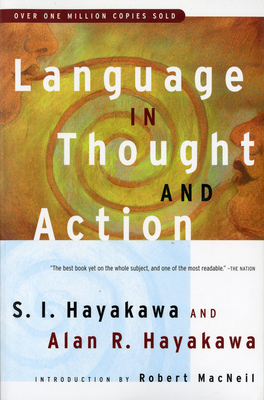 Language in Thought and Action: Fifth Edition 0156482401 Book Cover