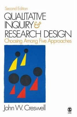 Qualitative Inquiry and Research Design: Choosi... 1412916070 Book Cover