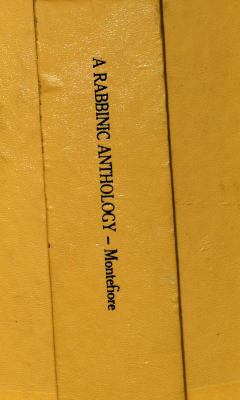 A Rabbinic Anthology, Selected and Arranged wit... 0805235396 Book Cover