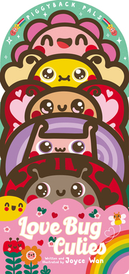 Piggyback Pals: Love Bug Cuties 1546127054 Book Cover
