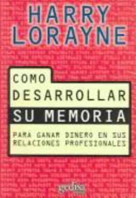 Como Desarrollar Su Memoria / Improving Your Me... [Spanish] 8474323851 Book Cover