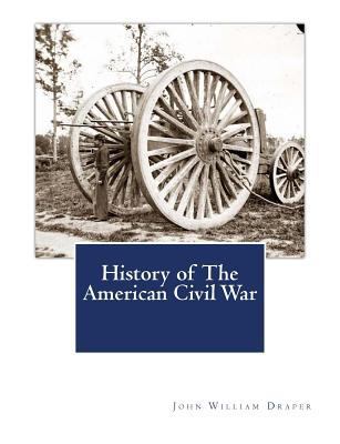 History of The American Civil War 1470055716 Book Cover