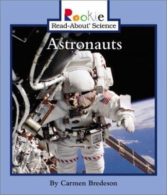 Astronauts (Rookie Read-About Science) 0516269569 Book Cover