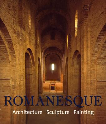 Romanesque: Architecture, Sculpture, Painting 0841600902 Book Cover