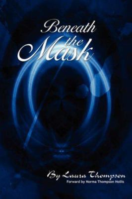 Beneath the Mask 1425989357 Book Cover