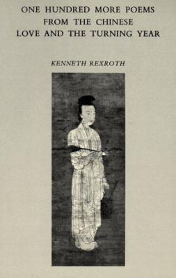 One Hundred More Poems from the Chinese: Love a... 0811201791 Book Cover