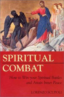 Spiritual Combat: How to Win Your Spiritual Bat... 1928832504 Book Cover