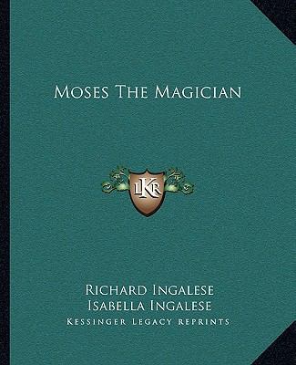 Moses The Magician 1162865946 Book Cover