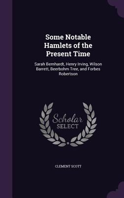 Some Notable Hamlets of the Present Time: Sarah... 1340827530 Book Cover