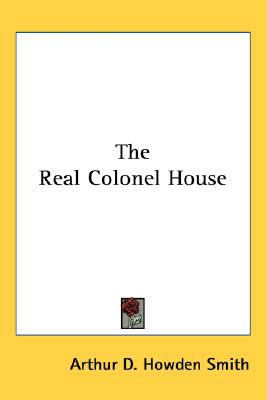 The Real Colonel House 0548543860 Book Cover