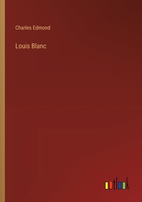 Louis Blanc [French] 3385066867 Book Cover