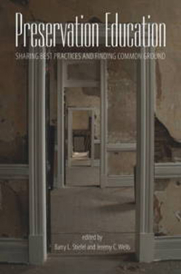 Preservation Education: Sharing Best Practices ... 1611685966 Book Cover
