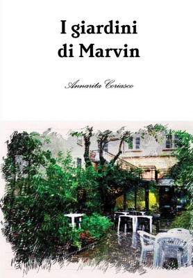 I giardini di Marvin [Italian] 1326438549 Book Cover
