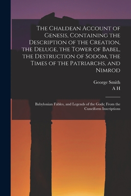 The Chaldean Account of Genesis, Containing the... 1015853196 Book Cover