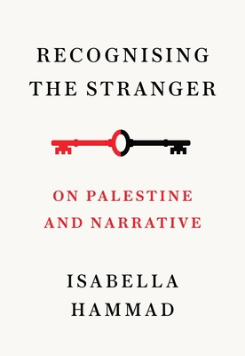 Recognising the Stranger: On Palestine and Narr... 1911717375 Book Cover