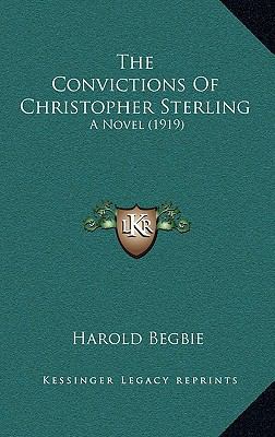 The Convictions Of Christopher Sterling: A Nove... 1167102517 Book Cover