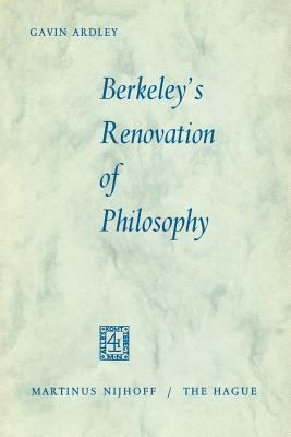 Berkeley's Renovation of Philosophy 9401182116 Book Cover