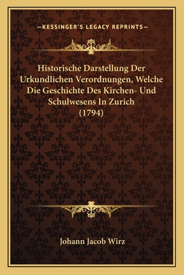 Historische Darstellung Der Urkundlichen Verord... [German] 1166200965 Book Cover