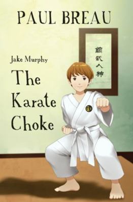 Jake Murphy - The Karate Choke 1999232232 Book Cover