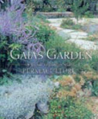Gaia's Garden: A Guide to Home-Scale Permaculture 1890132527 Book Cover